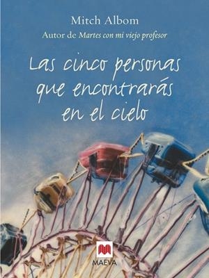 LAS CINCO PERSONAS QUE ENCONTRARAS EN EL CIELO | 9788496231146 | ALBON, MITCH | Libreria Geli - Librería Online de Girona - Comprar libros en catalán y castellano