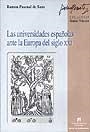 LAS UNIVERSIDADES ESPAÑOLAS ANTE LA EUROPA DEL... | 9788449019319 | PASCUAL DE SANS,RAMON | Libreria Geli - Librería Online de Girona - Comprar libros en catalán y castellano