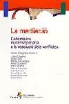 LA MEDIACIO,L'ALTERNATIVA MULTIDISCIPLINARIA | 9788473069038 | VILLAGRASA,CARLOS I ALTRES | Llibreria Geli - Llibreria Online de Girona - Comprar llibres en català i castellà
