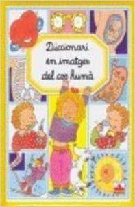 DICCIONARI EN IMATGES DEL COS HUMA | 9782215063858 | Libreria Geli - Librería Online de Girona - Comprar libros en catalán y castellano