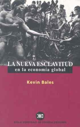 LA NUEVA ESCLAVITUD EN LA ECONOMIA GLOBAL | 9788432310430 | BALES,KEVIN | Llibreria Geli - Llibreria Online de Girona - Comprar llibres en català i castellà