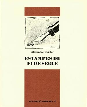 ESTAMPES DE FI DE SEGLE | 9788495187123 | CUELLAR,ALEXANDRE | Llibreria Geli - Llibreria Online de Girona - Comprar llibres en català i castellà