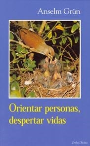 ORIENTAR PERSONAS,DESPERTAR VIDAS | 9788481693898 | GRUN,ANSELM | Libreria Geli - Librería Online de Girona - Comprar libros en catalán y castellano