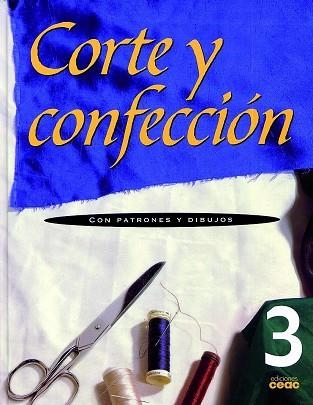 CORTE Y CONFECCION-3(CON PATRONES Y DIBUJOS) | 9788432932083 | Libreria Geli - Librería Online de Girona - Comprar libros en catalán y castellano
