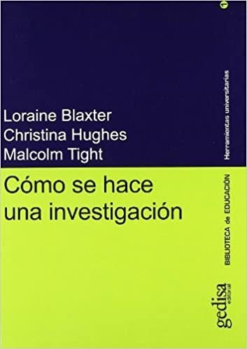 COMO SE HACE UNA INVESTIGACIÓN | 9788474327267 | BLAXTER,LORAINE/HUGHES,CHRISTINA... | Llibreria Geli - Llibreria Online de Girona - Comprar llibres en català i castellà