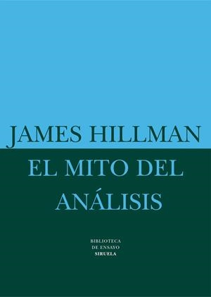 EL MITO DEL ANALISIS | 9788478445349 | HILLMAN,JAMES | Libreria Geli - Librería Online de Girona - Comprar libros en catalán y castellano