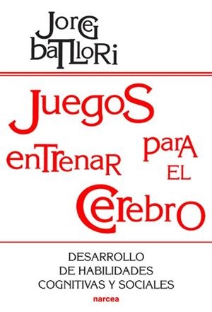 JUEGOS PARA ENTRENAR EL CEREBRO.DESARROLLO DE... | 9788427713383 | BATLLORI,J. | Libreria Geli - Librería Online de Girona - Comprar libros en catalán y castellano