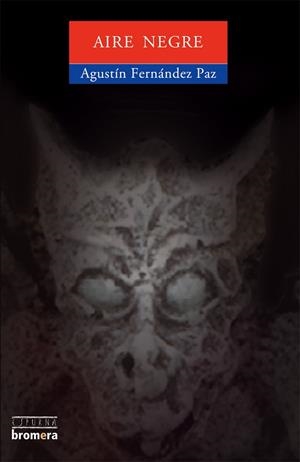 AIRE NEGRE | 9788476605851 | FERNANDEZ PAZ,AGUSTIN | Libreria Geli - Librería Online de Girona - Comprar libros en catalán y castellano