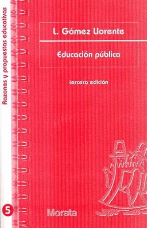 EDUCACION PUBLICA | 9788471124517 | GOMEZ LLORENTE,L. | Llibreria Geli - Llibreria Online de Girona - Comprar llibres en català i castellà