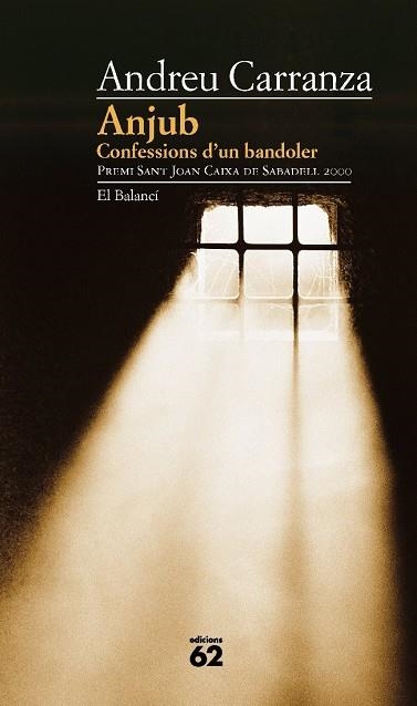 ANJUB.CONFESSIONS D'UN BANDOLER | 9788429747768 | CARRANZA,ANDREU | Libreria Geli - Librería Online de Girona - Comprar libros en catalán y castellano