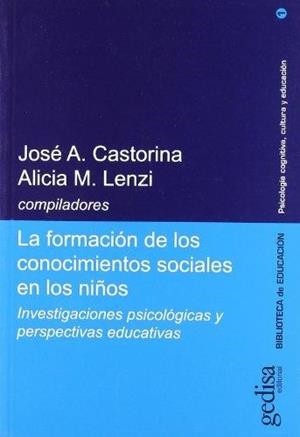 LA FORMACION DE LOS CONOCIMIENTOS SOCIALES EN LOS NIÑOS | 9788474328226 | CASTORINA,J.A./LENZI,A. | Libreria Geli - Librería Online de Girona - Comprar libros en catalán y castellano