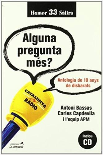 ALGUNA PREGUNTA MES? | 9788495616487 | BASSAS,A./CAPDEVILA,C. | Llibreria Geli - Llibreria Online de Girona - Comprar llibres en català i castellà