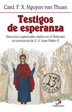 TESTIGOS DE ESPERANZA.EJERCICIOS ESPIRITUALES... | 9788489651890 | NGUYEN,F.X. | Libreria Geli - Librería Online de Girona - Comprar libros en catalán y castellano