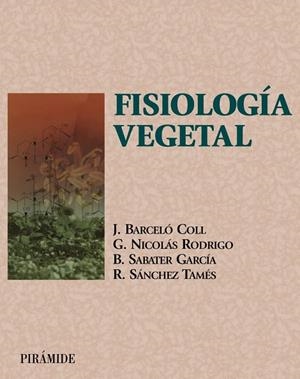 FISIOLOGIA VEGETAL | 9788436815252 | BARCELO,J./NICOLAS,G./SABATER,B/... | Libreria Geli - Librería Online de Girona - Comprar libros en catalán y castellano