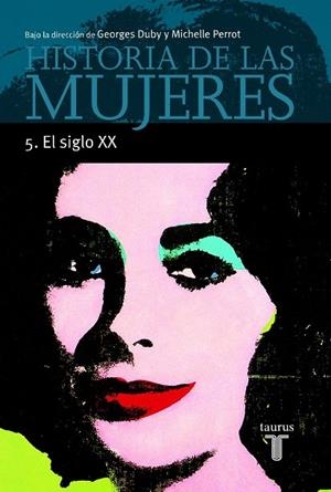 HISTORIA DE LAS MUJERES-5.EL SIGLO XX | 9788430603923 | DUBY,G./PERROT,M. | Libreria Geli - Librería Online de Girona - Comprar libros en catalán y castellano