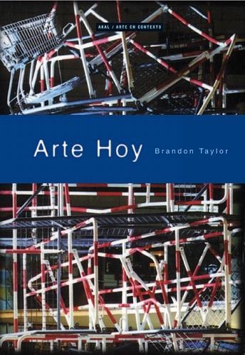 ARTE HOY | 9788446011521 | TAYLOR,BRANDON | Libreria Geli - Librería Online de Girona - Comprar libros en catalán y castellano