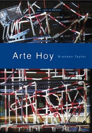 ARTE HOY | 9788446011521 | TAYLOR,BRANDON | Libreria Geli - Librería Online de Girona - Comprar libros en catalán y castellano