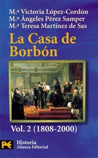 LA CASA DE BORBON.VOL.2(1808-2000) | 9788420637327 | LOPEZ-CORDON,MªVICTORIA/PEREZ,MªANGELES | Llibreria Geli - Llibreria Online de Girona - Comprar llibres en català i castellà