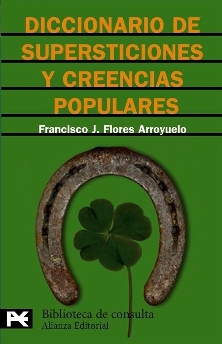 DICCIONARIO DE SUPERSTICIONES Y CREENCIAS... | 9788420637792 | FLORES,FRANCISCO J. | Llibreria Geli - Llibreria Online de Girona - Comprar llibres en català i castellà