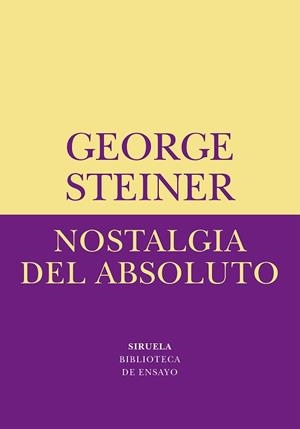 NOSTALGIA DEL ABSOLUTO | 9788478445417 | STEINER,GEORGE | Llibreria Geli - Llibreria Online de Girona - Comprar llibres en català i castellà