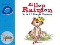 EL LLOP RAIMON(JUGA AMB LA O) | 9788483041840 | DOUMERC,BEATRIZ | Libreria Geli - Librería Online de Girona - Comprar libros en catalán y castellano