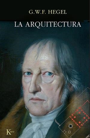 LA ARQUITECTURA | 9788472451292 | HEGEL | Llibreria Geli - Llibreria Online de Girona - Comprar llibres en català i castellà