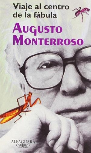 VIAJE AL CENTRO DE LA FABULA | 9788420442594 | MONTERROSO,AUGUSTO | Llibreria Geli - Llibreria Online de Girona - Comprar llibres en català i castellà