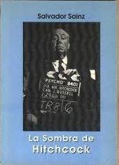 LA SOMBRA DE HITCHCOCK | 9788440462978 | SAINZ,SALVADOR | Llibreria Geli - Llibreria Online de Girona - Comprar llibres en català i castellà