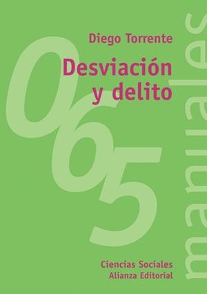 DESVIACION Y DELITO | 9788420686585 | TORRENTE,DIEGO | Llibreria Geli - Llibreria Online de Girona - Comprar llibres en català i castellà