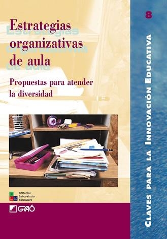 ESTRATEGIAS ORGANIZATIVAS DE AULA | 9788478272532 | BASSEDAS I BALL£S, EUL?LIA/BELLO MU¤OZ, M¦ TERESA/BUENO DIESTE, ISABEL/BURGADA I BURON, N£RIA/CAMP?  | Libreria Geli - Librería Online de Girona - Comprar libros en catalán y castellano