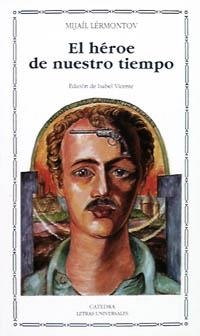 EL HEROE DE NUESTRO TIEMPO | 9788437610672 | LERMONTOV,MIJAIL | Libreria Geli - Librería Online de Girona - Comprar libros en catalán y castellano