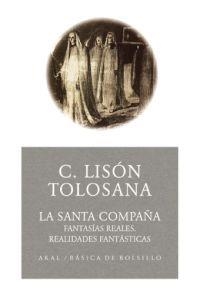 LA SANTA COMPAÑA | 9788446021643 | LISON TOLOSANA,CARMELO | Llibreria Geli - Llibreria Online de Girona - Comprar llibres en català i castellà