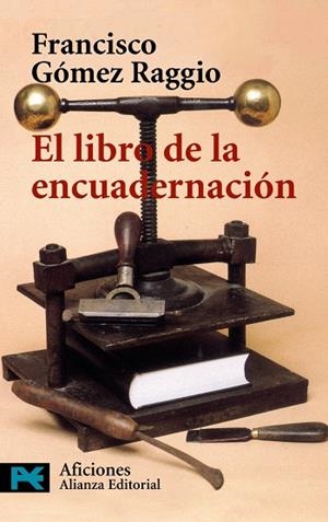 EL LIBRO DE LA ENCUADERNACION | 9788420638959 | GOMEZ RAGGIO,FRANCISCO | Llibreria Geli - Llibreria Online de Girona - Comprar llibres en català i castellà