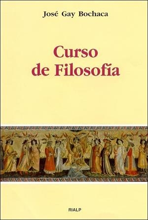 CURSO DE FILOSOFIA | 9788432133497 | GAY BOCHACA,JOSE | Llibreria Geli - Llibreria Online de Girona - Comprar llibres en català i castellà