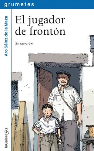 EL JUGADOR DE FRONTON | 9788424686567 | SAINZ DE LA MAZA,ARO | Libreria Geli - Librería Online de Girona - Comprar libros en catalán y castellano