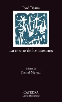 LA NOCHE DE LOS ASESINOS | 9788437619149 | TRIANA,JOSE | Libreria Geli - Librería Online de Girona - Comprar libros en catalán y castellano