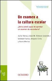 UN EXAMENT A LA CULTURA ESCOLAR.¿SERIA USTED...? | 9788480634847 | VERA,JULIO/ESTEVE,JOSE M./FRANCO,... | Llibreria Geli - Llibreria Online de Girona - Comprar llibres en català i castellà