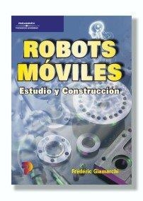 ROBOTS MOBILES.ESTUDIO Y CONSTRUCCION | 9788428327763 | GIAMARCHI,FREDERIC | Libreria Geli - Librería Online de Girona - Comprar libros en catalán y castellano