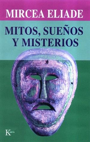 MITOS,SUEÑOS Y MISTERIOS | 9788472454873 | ELIADE,MIRCEA | Llibreria Geli - Llibreria Online de Girona - Comprar llibres en català i castellà