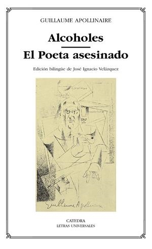 ALCOHOLES/EL POETA ASESINADO | 9788437619156 | APOLLINAIRE,GUILLAUME | Llibreria Geli - Llibreria Online de Girona - Comprar llibres en català i castellà