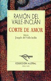 CORTE DE AMOR | 9788423973392 | DEL VALLE INCLAN,RAMON | Llibreria Geli - Llibreria Online de Girona - Comprar llibres en català i castellà