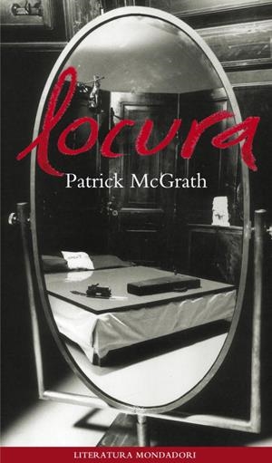 LOCURA | 9788439705550 | MCGRATH,PATRICK | Libreria Geli - Librería Online de Girona - Comprar libros en catalán y castellano