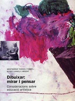 UNA MANERA D'ENSENYAR ARTS PLASTIQUES A L'ESCOLA. | 9788489149472 | TORRES I TARRES,M./JUANOLA I ARGEMI,R. | Libreria Geli - Librería Online de Girona - Comprar libros en catalán y castellano