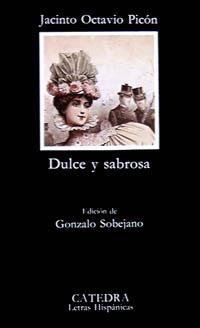 DULCE Y SABROSA | 9788437600864 | OCTAVIO PICON,JACINTO | Libreria Geli - Librería Online de Girona - Comprar libros en catalán y castellano
