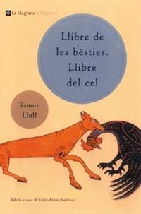 EL LLIBRE DE LES BESTIES.LLIBRE DEL CEL | 9788482643380 | LLULL,RAMON | Libreria Geli - Librería Online de Girona - Comprar libros en catalán y castellano