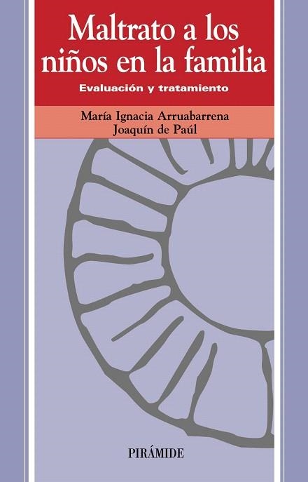MALTRATO A LOS NIÑOS EN LA FAMILIA.EVALUACION Y... | 9788436813883 | ARRUABARRENA,MARIA IGNACIA | Libreria Geli - Librería Online de Girona - Comprar libros en catalán y castellano