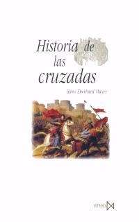 HISTORIA DE LAS CRUZADAS | 9788470903625 | EBERHARD MAYER,HANS | Libreria Geli - Librería Online de Girona - Comprar libros en catalán y castellano