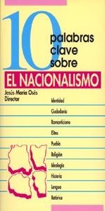 10 PALABRAS CLAVES SOBRE EL NACIONALISMO | 9788481694406 | JESUS MªOSES | Libreria Geli - Librería Online de Girona - Comprar libros en catalán y castellano