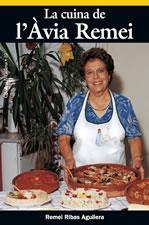 LA CUINA DE L'AVIA REMEI | 9788495684226 | RIBAS AGUILERA,REMEI | Libreria Geli - Librería Online de Girona - Comprar libros en catalán y castellano