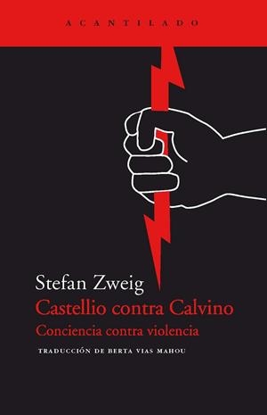 CASTELLIO CONTRA CALVINO.CONCIENCIA CONTRA VIOLENCIA | 9788495359568 | ZWEIG,STEFAN | Llibreria Geli - Llibreria Online de Girona - Comprar llibres en català i castellà